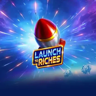 Launch to Riches - AUTOCUAN777