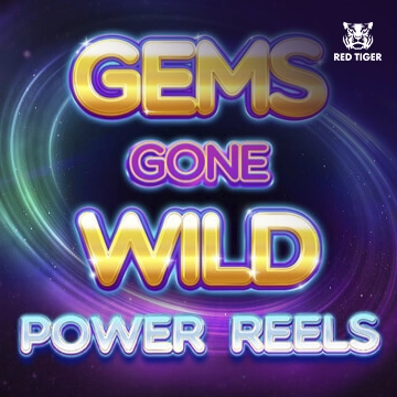Gems Gone Wild Power Reels - AUTOCUAN777